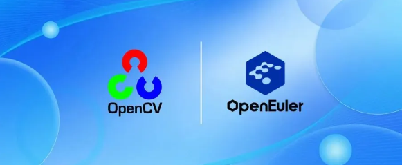 OpenCV Integration Milestone: Embracing openEuler for Continuous Innovation